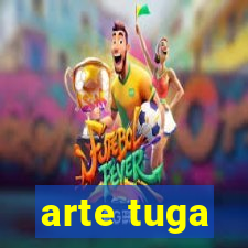 arte tuga